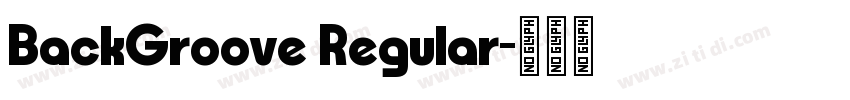 BackGroove Regular字体转换